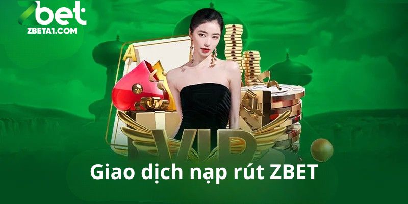 Nạp rút tiền xử lý siêu nhanh